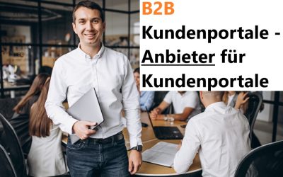 B2B Kundenportale – Anbieter für Kundenportale