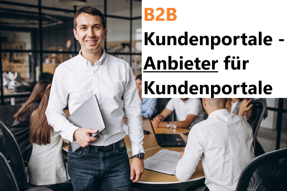 B2B Kundenportale – Anbieter für Kundenportale