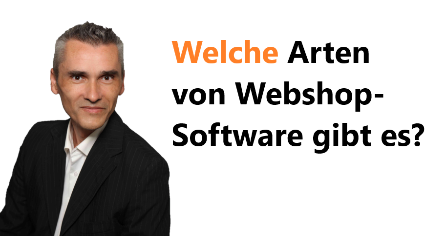 Welche Arten von Webshop-Software gibt es?