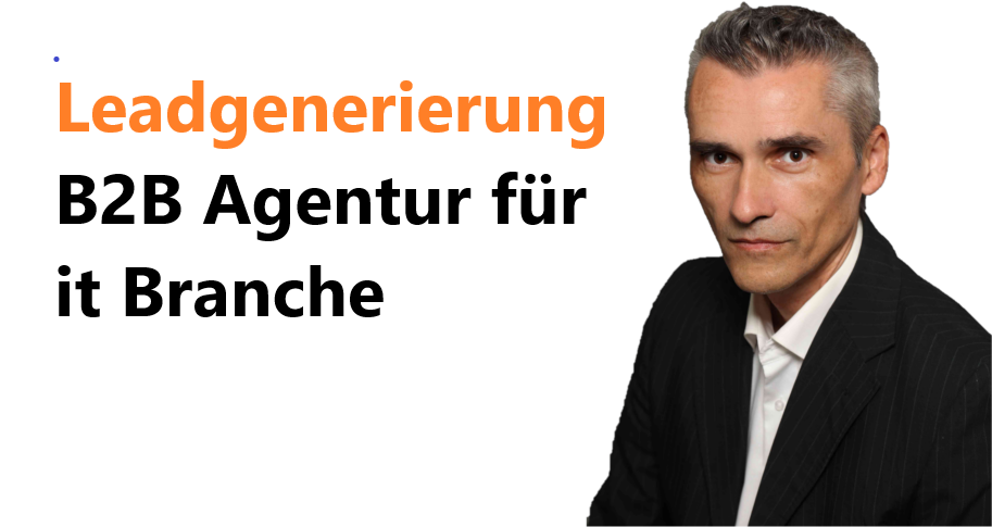 leadgenerierung b2b agentur für it branche